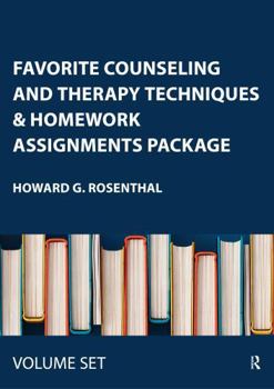 Misc. Favorite Counseling and Therapy Techniques & Homework Assignments Package Book