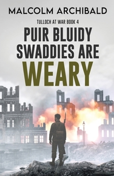 Paperback Puir Bluidy Swaddies are Weary Book