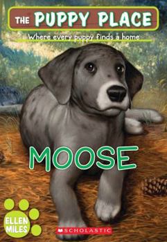 Moose - Book #23 of the Puppy Place