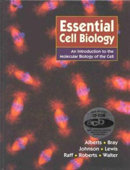 Hardcover Essential Cell Biology: An introducton to the Molecular Biology of the Cell Book