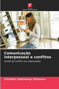 Paperback Comunicação interpessoal e conflitos [Portuguese] Book