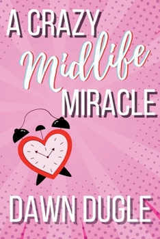 Paperback A Crazy Midlife Miracle Book