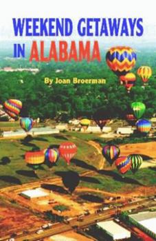 Paperback Weekend Getaways in Alabama Book