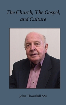Hardcover The Church, the Gospel and Culture: A Theological Quest Book
