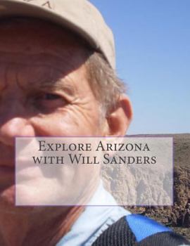 Paperback Explore Arizona with Will Sanders Book