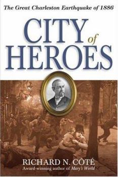 Paperback City of Heroes: The Great Charleston Earthquake of 1886 Book