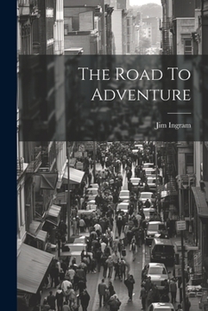 Paperback The Road To Adventure Book