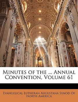 Paperback Minutes of the ... Annual Convention, Volume 61 Book