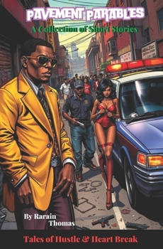 Paperback Pavement Parables: Tales of Hustle and Heart Break Book