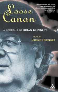 Paperback Loose Canon: A Portrait of Brian Brindley Book