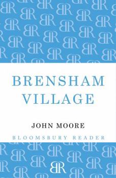 Brensham Village (The Brensham trilogy / John Moore) - Book #2 of the Brensham Trilogy