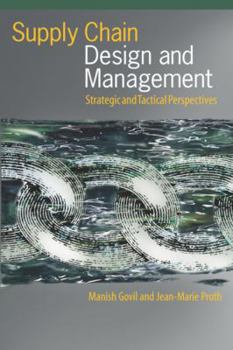 Hardcover Supply Chain Design and Management: Strategic and Tactical Perspectives Book