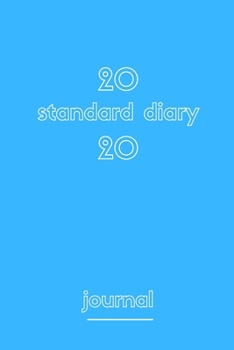 Paperback 2020 standard diary journal: 2020 standard diary journal120 pages with matte cover Book