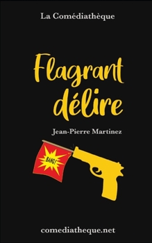 Paperback Flagrant délire [French] Book