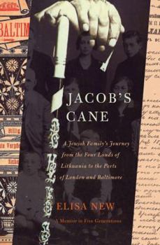 Hardcover Jacob's Cane: A Jewish Family's Journey from the Four Lands of Lithuania to the Ports of London and Baltimore Book