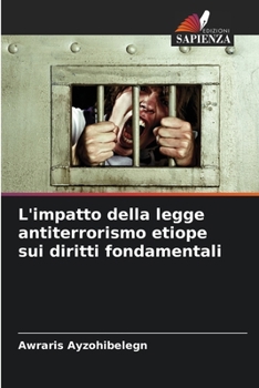 Paperback L'impatto della legge antiterrorismo etiope sui diritti fondamentali [Italian] Book