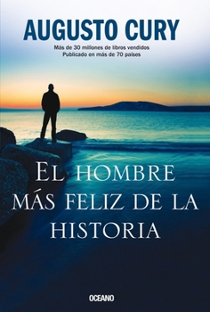 Paperback El Hombre Más Feliz de la Historia [Spanish] Book