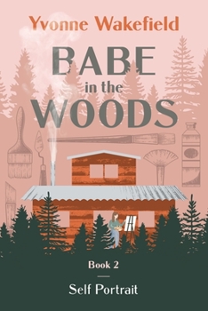 Paperback Babe in the Woods: Self Portrait Book