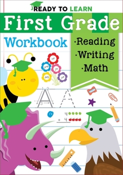 Paperback Ready to Learn: First Grade Workbook: Fractions, Measurement, Telling Time, Descriptive Writing, Sight Words, and More! Book