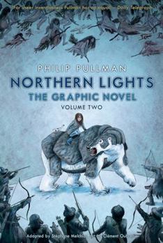 The Golden Compass Graphic Novel, Volume 2 - Book #1.2 of the His Dark Materials: The Graphic Novels