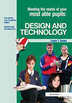 Paperback Meeting the Needs of Your Most Able Pupils in Design and Technology Book