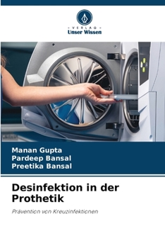 Desinfektion in der Prothetik: Prävention von Kreuzinfektionen