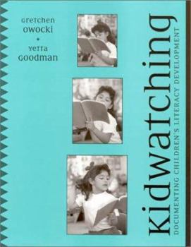 Paperback Kidwatching: Documenting Children's Literacy Development Book
