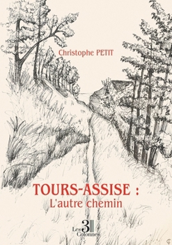 Paperback Tours-Assise: L'autre chemin [French] Book