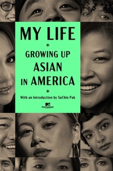 Hardcover My Life: Growing Up Asian in America Book