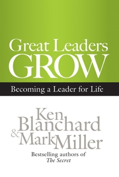 Hardcover Great Leaders Grow: Becoming a Leader for Life Book