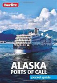 Paperback Berlitz Pocket Guide Pocket Alaska Ports Book
