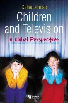 Paperback Children and Television: A Global Perspective Book