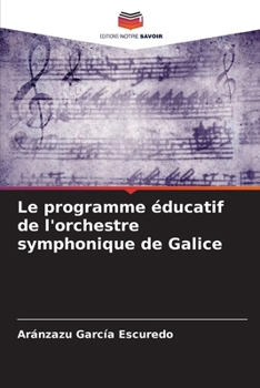 Paperback Le programme éducatif de l'orchestre symphonique de Galice [French] Book