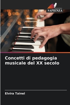 Paperback Concetti di pedagogia musicale del XX secolo [Italian] Book