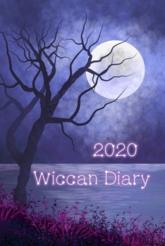 Paperback Wiccan Diary 2020 - moon and tree design, page per week planner with pages for monthly correspondences, moon phases, festivals Book