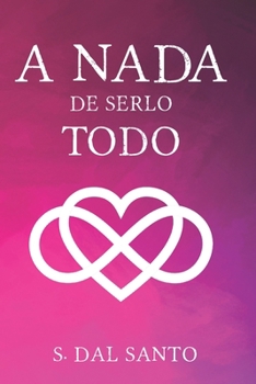 Paperback A Nada de Serlo Todo [Spanish] Book