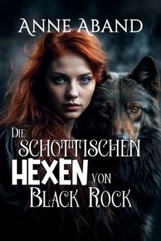 Paperback Die schottischen Hexen von Black Rock: (Fantasy Romance, Paranormal) [German] Book