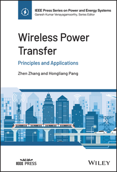 Hardcover Wireless Power Transfer: Principles and Applications Book