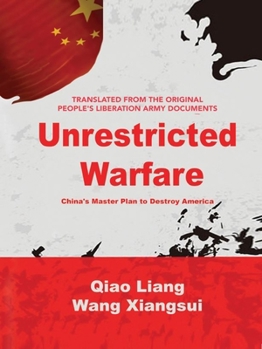 Paperback Unrestricted Warfare: China's Master Plan to Destroy America Book