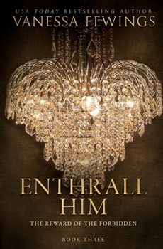 Enthrall Him: Enthrall Sessions