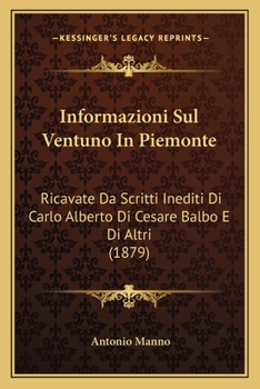 Paperback Informazioni Sul Ventuno In Piemonte: Ricavate Da Scritti Inediti Di Carlo Alberto Di Cesare Balbo E Di Altri (1879) [Italian] Book