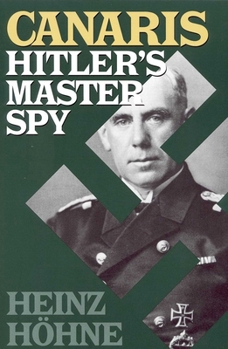 Paperback Canaris: Hitler's Master Spy Book