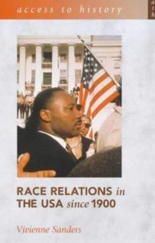 Paperback Race Relations in the USA Since 1900 (Access to History) Book