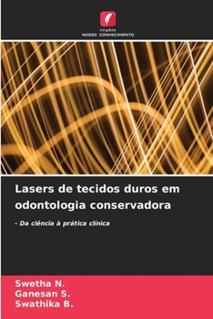 Lasers de tecidos duros em odontologia conservadora (Portuguese Edition)
