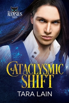 Cataclysmic Shift - Book #3 of the Aloysius Tales