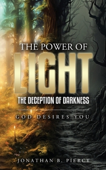 Hardcover The Power of Light; The Deception of Darkness Book