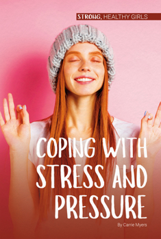 Library Binding Coping with Stress and Pressure Book