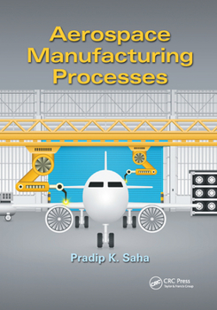 Paperback Aerospace Manufacturing Processes Book