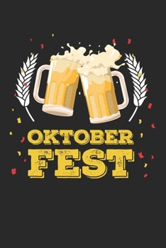 Oktoberfest: Calendario, agenda, cuaderno, libro de 105 páginas en tapa blanda. Una semana en una página doble. Para todas las citas, notas y tareas ... Durante 52 semanas. (Spanish Edition)