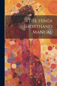 Paperback The Hindi Shorthand Manual [Hindi] Book